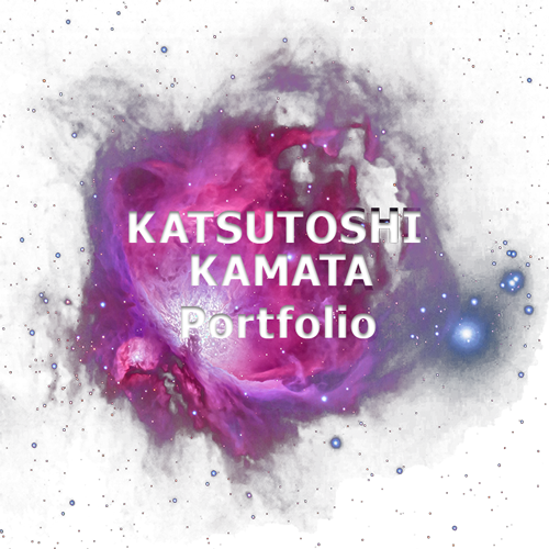 KATSUTOSHI KAMATA Portfolio